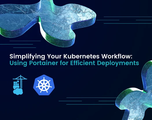 Kubernetes Deployments Made Easy with Portainer